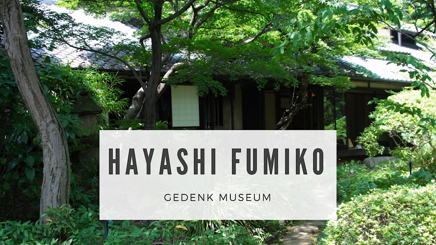 Hayashi Fumiko Gedenk-Museum